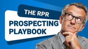 From Research to Results! The RPR Prospecting Playbook